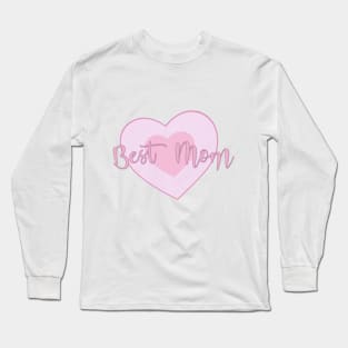 Best mom Long Sleeve T-Shirt